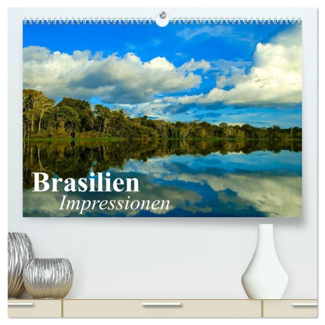 Brasilien. Impressionen (hochwertiger Premium Wandkalender 2026 DIN A2 quer), Kunstdruck in Hochglanz - Elisabeth Stanzer