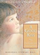 A Good Kiss - Marshall S. Ball