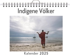 Cover-Bild zum Titel 'Indigene Völker - (Wandkalender 2025, Kalender DIN A4 quer, Monatskalender im Querformat mit Kalendarium, das perfekte Geschenk)' von 'Florian Schwarz'