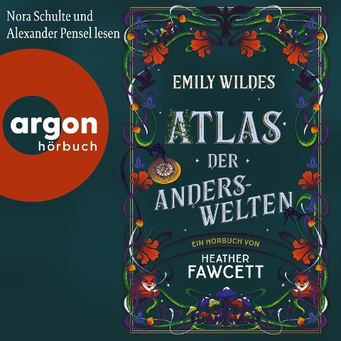 Emily Wildes Atlas der Anderswelten - Heather Fawcett