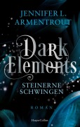 Cover-Bild zum Titel 'Dark Elements 1 - Steinerne Schwingen' von 'Jennifer L. Armentrout'
