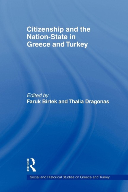 Citizenship and the Nation-State in Greece and Turkey - 