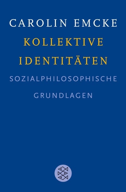 Kollektive Identitäten - Carolin Emcke