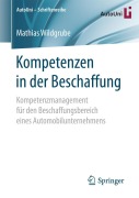 Cover-Bild zum Titel 'Kompetenzen in der Beschaffung' von 'Mathias Wildgrube'