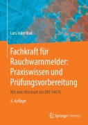 Cover-Bild zum Titel 'Fachkraft für Rauchwarnmelder: Praxiswissen und Prüfungsvorbereitung' von 'Lars Inderthal'