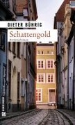 Cover-Bild zum Titel 'Schattengold' von 'Dieter Buehrig'