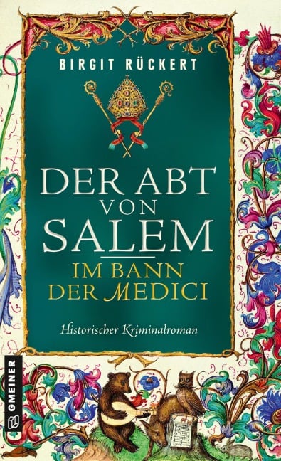 Der Abt von Salem - Im Bann der Medici - Birgit Rückert