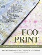 Cover-Bild zum Titel 'Eco-Print' von 'Kirsi Mantua-Kommonen, Ulla Lapiolahti, Päivi Vaarula'