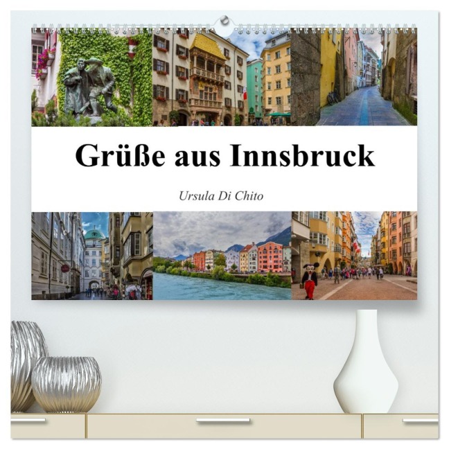 Grüße aus Innsbruck (hochwertiger Premium Wandkalender 2026 DIN A2 quer), Kunstdruck in Hochglanz - Ursula Di Chito