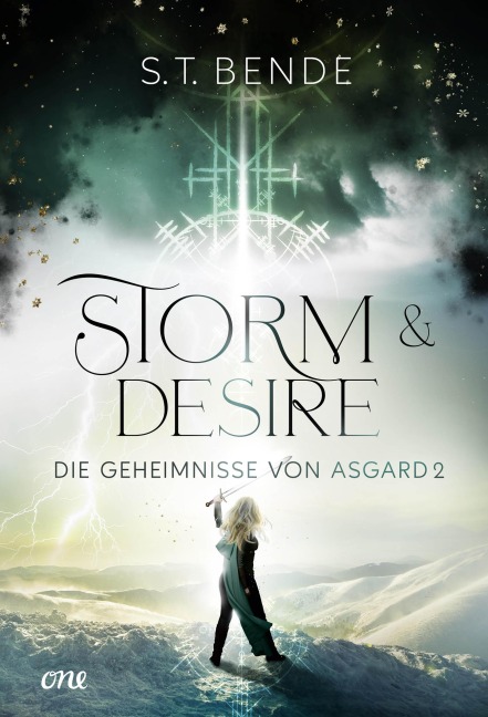 Storm & Desire - Die Geheimnisse von Asgard Band 2 - S. T. Bende