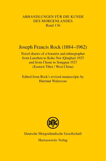 Joseph Francis Rock (1884-1962). Travel diaries of a botanist and ethnographer from Lanzhou to Koko Nor (Qinghai) 1925 and from Chone to Songpan 1927 (Eastern Tibet / West China) - 