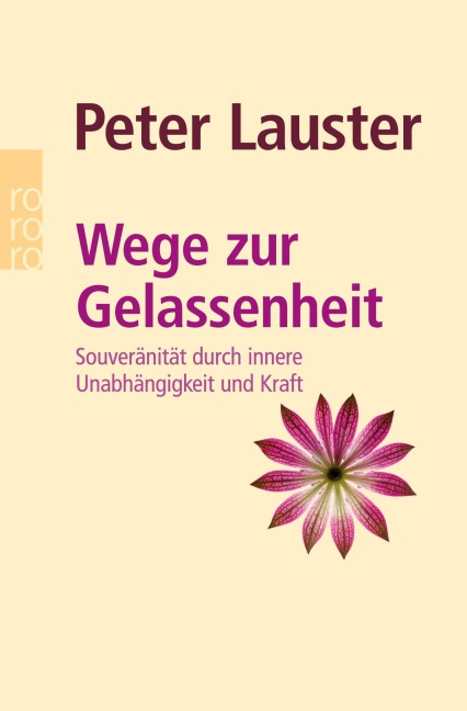 Wege zur Gelassenheit - Peter Lauster