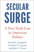 Cover-Bild zum Titel 'Secular Surge' von 'David E Campbell, Geoffrey C Layman, John C Green'