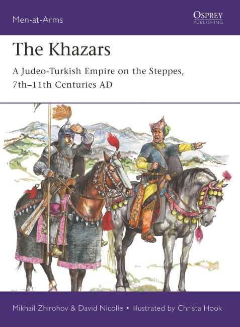 The Khazars - Mikhail Zhirohov, David Nicolle
