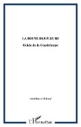 Cover-Bild zum Titel 'La route des fleurs' von 'Guist'Hau, Thebaud'