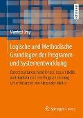 Cover-Bild zum Titel 'Logische und Methodische Grundlagen der Programm- und Systementwicklung' von 'Manfred Broy'