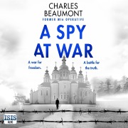Cover-Bild zum Titel 'A Spy at War' von 'Charles Beaumont'