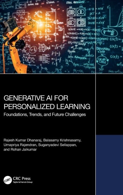 Generative AI for Personalized Learning - Balasamy Krishnasamy, Rajesh Kumar Dhanaraj, Rohan Jaikumar, Suganyadevi Sellappan, Umapriya Rajendran