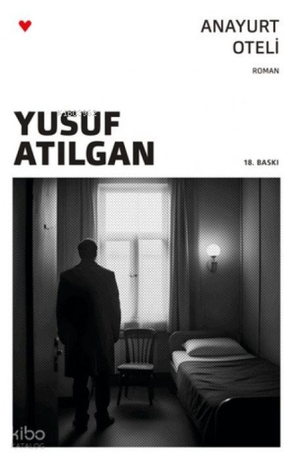 Anayurt Oteli - Yusuf Atilgan
