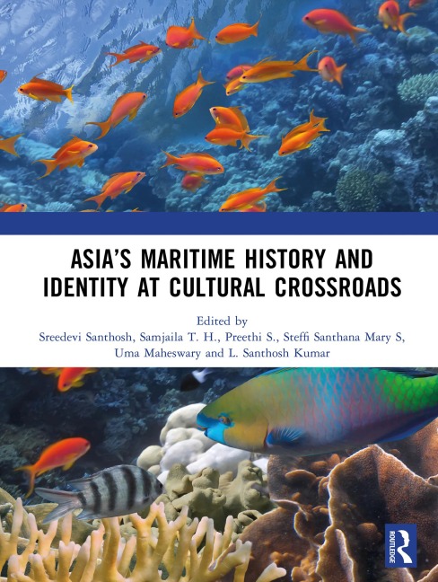 Asia's Maritime History and Identity at Cultural Crossroads - 