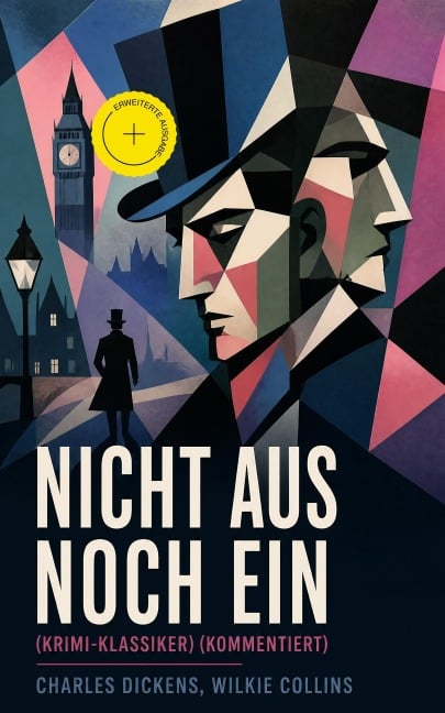 Nicht aus noch ein (Krimi-Klassiker) (Kommentiert) - Charles Dickens, Wilkie Collins
