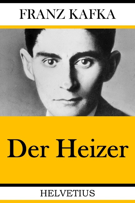 Der Heizer - Franz Kafka
