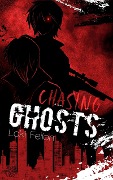 Cover-Bild zum Titel 'Chasing Ghosts - Band 1 (Dark Fantasy)' von 'Loki Feilon'