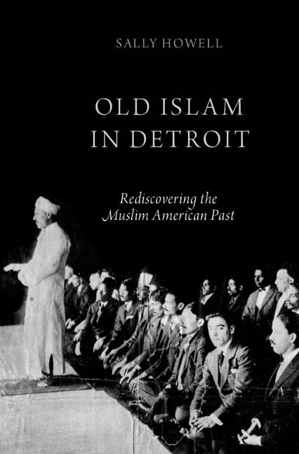 Old Islam in Detroit - Sally Howell