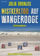 Cover-Bild zum Titel 'Mistkerltod auf Wangerooge. Ostfrieslandkrimi' von 'Julia Brunjes'