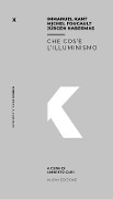 Cover-Bild zum Titel 'Che cos'è l'illuminismo' von 'Immanuel Kant, Jürgen Habermas, Michel Foucault'