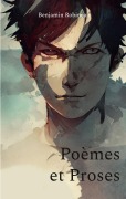 Cover-Bild zum Titel 'Poèmes et Proses' von 'Benjamin Robineau'