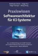 Cover-Bild zum Titel 'Praxiswissen Softwarearchitektur für KI-Systeme' von 'Mahbouba Gharbi, Holger Tiemeyer, Holger Klus, Meng Zhang'