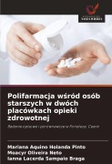 Cover-Bild zum Titel 'Polifarmacja w¿ród osób starszych w dwóch placówkach opieki zdrowotnej' von 'Mariana Aquino Holanda Pinto, Moacyr Oliveira Neto, Ianna Lacerda Sampaio Braga'