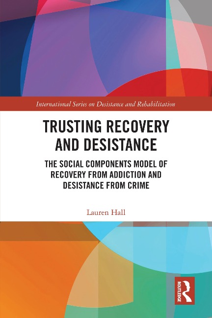 Trusting Recovery and Desistance - Lauren Hall