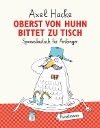  Oberst von Huhn bittet zu Tisch