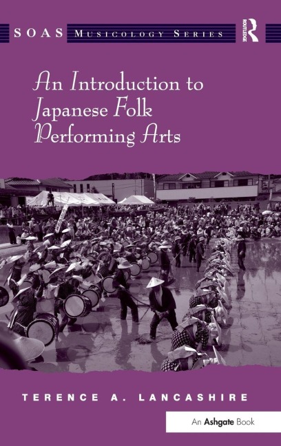 An Introduction to Japanese Folk Performing Arts - Terence A. Lancashire
