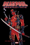 Cover-Bild zum Titel 'Deadpool Anthologie: Deadpools Greatest Hits' von 'Gerry Duggan, Reilly Brown, Duane Swierczynski, Leandro Fernandez, Victor Gischler'