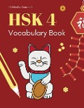 Hsk4 Vocabulary Book: Practice Test Hsk 4 Workbook Mandarin Chinese Character with Flash Cards Plus Dictionary. This Complete 600 Hsk Vocabu - Childrenmix Summer B.