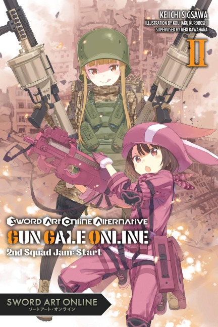 Sword Art Online Alternative Gun Gale Online, Vol. 2 (Light Novel) - Reki Kawahara, Keiichi Sigsawa