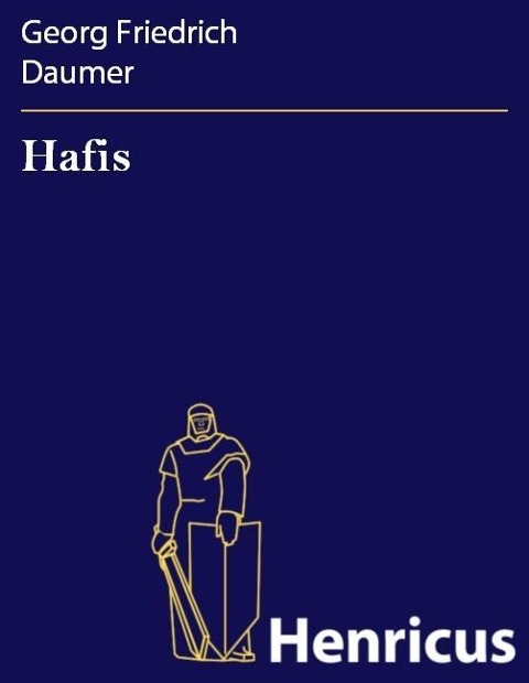 Hafis - Georg Friedrich Daumer