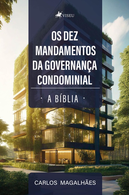 Os dez mandamentos da governança condominial - Carlos Magalhaes