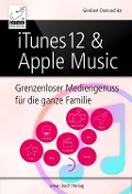 Cover-Bild zum Titel 'iTunes 12 & Apple Music' von 'Giesbert Damaschke'