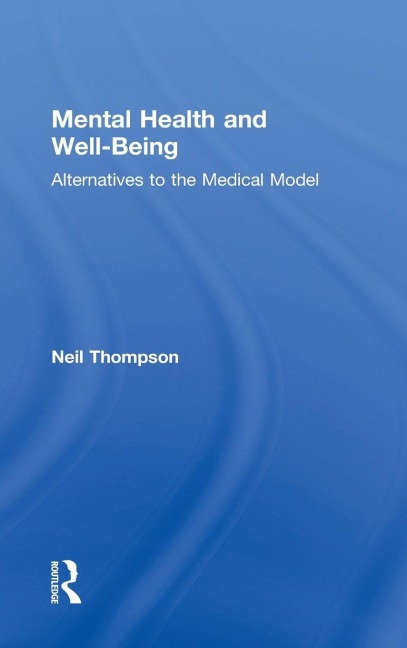 Mental Health and Well-Being - Neil Thompson