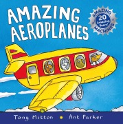 Cover-Bild zum Titel 'Amazing Airplanes' von 'Tony Mitton, Ant Parker'