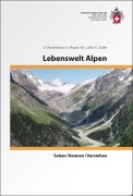 Cover-Bild zum Titel 'Lebenswelt Alpen' von 'A. Rosenkranz, Jürg Meyer, F. Zoller, Markus Lüthi'