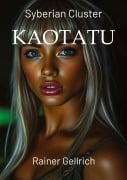 Cover-Bild zum Titel 'KAOTATU' von 'Rainer Gellrich'