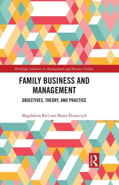 Family Business and Management - Magdalena Biel, Beata Slusarczyk