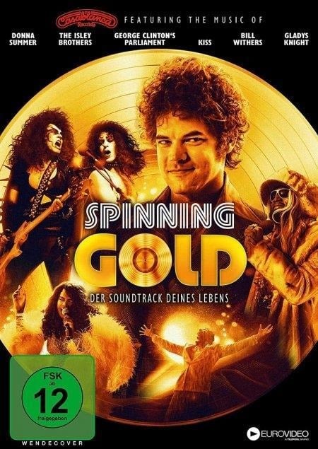 Spinning Gold - Der Soundtrack deines Lebens - Timothy Scott Bogart, Evan Bogart, Justin Gray