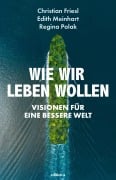 Cover-Bild zum Titel 'Wie wir leben wollen' von ''