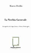 La Vecchia Carnevale - Marco Perillo
